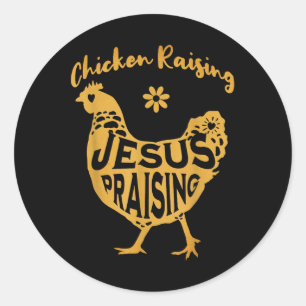 Sticker Rond Élevage De Poulet Et Jésus Louer Foi Graphique T