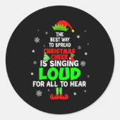 Sticker Rond Elf Xmas The Way To Spread Christmas Cheer Men Wom (Devant)