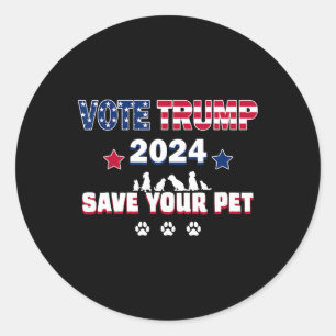 Sticker Rond Élire Trump 2025 Sauvez Vos Animaux Président Trum