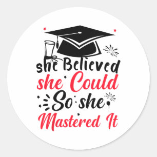 Sticker Rond Elle Croyait Qu'Elle Pouvait Le Faire Pour Qu'Elle