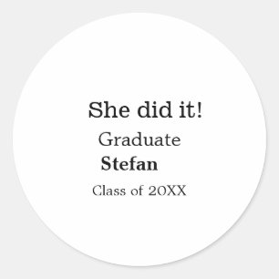 Sticker Rond Elle l'a fait diplômée ajouter nom classe de texte