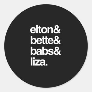 Sticker Rond Elton Bette Babs et Liza