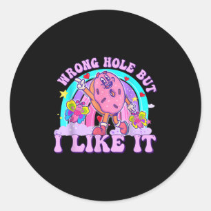 Sticker Rond Embarquer De Mauvais Trou Mais J'Aime Ça Drôle Hum