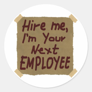 Sticker Rond Embauchez-moi, je suis votre prochain employé
