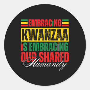 Sticker Rond Embracer Kwanzaa Est Notre Humanité Commune Africa