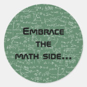 Sticker Rond Embrassez Le Côté Math... (Devant)