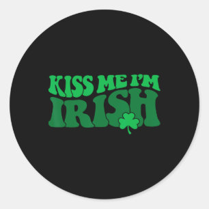 Sticker Rond Embrassez-moi, je suis un trèfle irlandais1