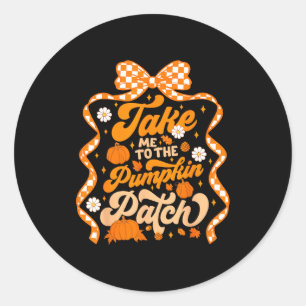 Sticker Rond Emmène-moi à la Patch de citrouille Thanksgiving A