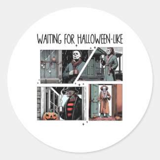 Sticker Rond En Attente D'Halloween Comme Halloween Sarcastique