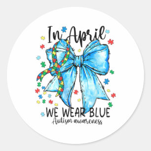 Sticker Rond En Avril Nous Portons Bleu Sensibilisation sur l'a