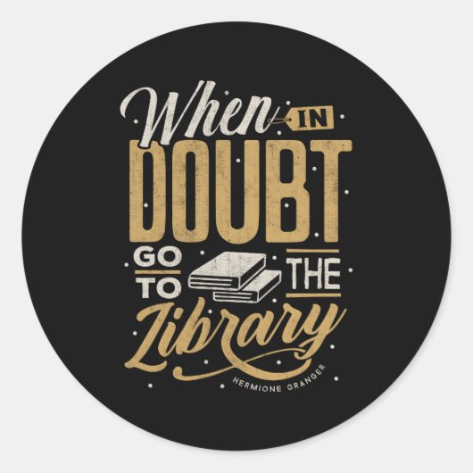 Sticker Rond En Cas De Doute Allez À La Bibliothèque (Devant)