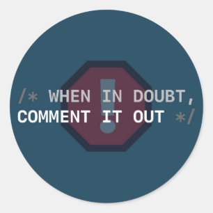 Sticker Rond En cas de doute, Commentez l'autocollant