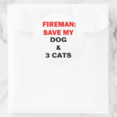 Sticker Rond En Coque de feu sauvez mes chiens et trois chats (Sac)