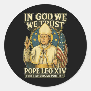 Sticker Rond En Dieu, nous faisons confiance au Pape Leo Xiv Pr