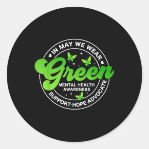 Sticker Rond En Mai Nous Portons La Santé Mentale Verte S Sensi