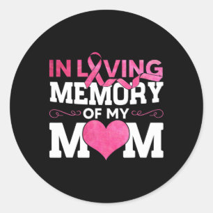 Sticker Rond En Mémoire Affectueuse De Maman Sensibilisation Au