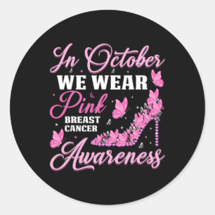 Sticker Rond En Octobre Nous Portons Des Papillons Roses Cancer