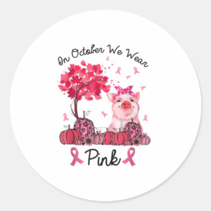Sticker Rond En Octobre, Nous Portons Le Cancer Du Sein Rose Aw