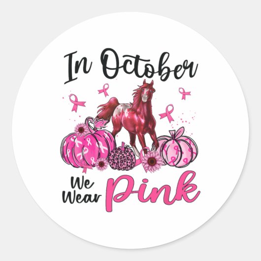 Sticker Rond En Octobre Nous Portons Le Citrouille Cheval Rose (Devant)