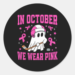 Sticker Rond En Octobre Nous Portons Le Hockey Fantôme Rose Can