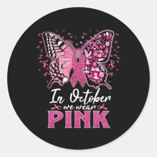 Sticker Rond En Octobre Nous Portons Le Papillon Rose Cancer Du