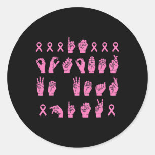Sticker Rond En Octobre Nous Portons Le Rose Langue Des Signes