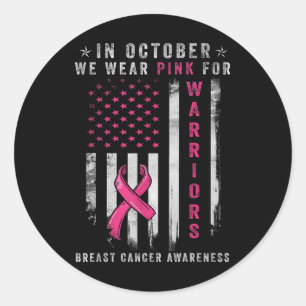 Sticker Rond En Octobre Nous Portons Le Rose Pour Les Guerriers