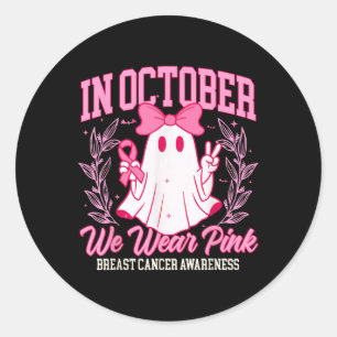 Sticker Rond En Octobre, Nous Portons Pink Breast Cancer Sensib