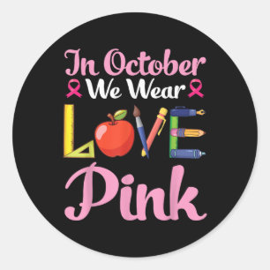 Sticker Rond En Octobre Nous Portons Pink Breast Cancer Sensibi