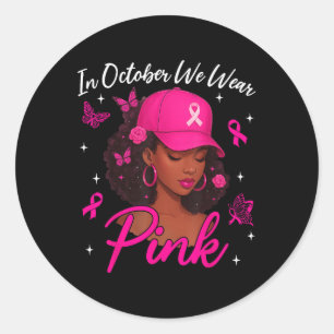 Sticker Rond En Octobre Nous Portons Pink Breast Cancer Sensibi