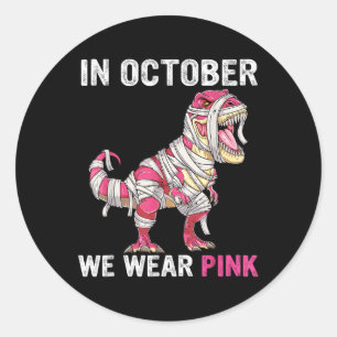 Sticker Rond En Octobre Nous Portons Pink Breast Cancer Sensibi
