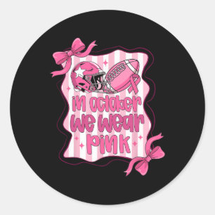 Sticker Rond En Octobre Nous Portons Pink Coquette Bow Football