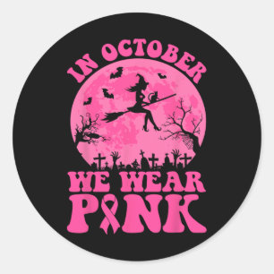 Sticker Rond En Octobre Nous Portons Pink Witch Halloween Poule