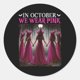 Sticker Rond En Octobre Nous Portons Pink Witch Halloween Poule