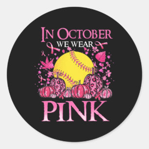 Sticker Rond En Octobre Nous Portons Rose Softball Cancer Du Se