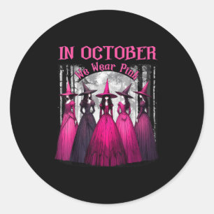 Sticker Rond En Octobre Nous Portons Rose Sorcière Effrayante H