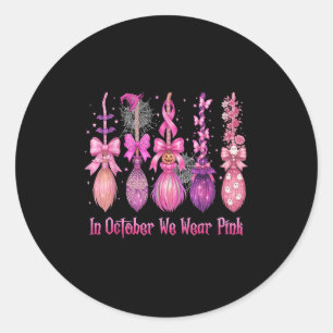 Sticker Rond En Octobre Nous Portons Une Sorcière Rose Broom Ha