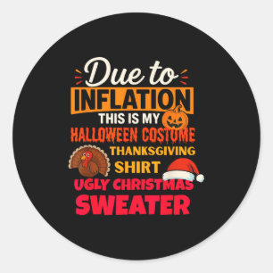 Sticker Rond En raison de l'inflation, c'est mon Halloween Than