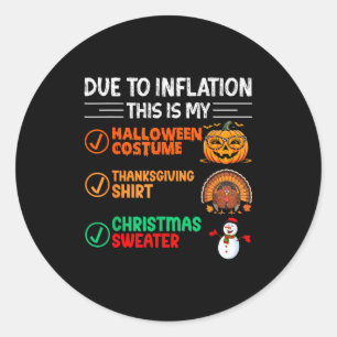 Sticker Rond En raison de l'inflation, voici mon costume drôle