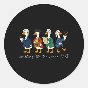 Sticker Rond En répandant le thé depuis 1773 Drôle d'oie