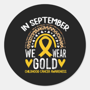 Sticker Rond En septembre, nous portons de l'or Enfance Cancer
