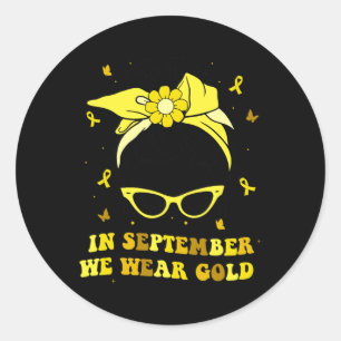 Sticker Rond En Septembre, Nous Portons Gold Childhood Cancer A