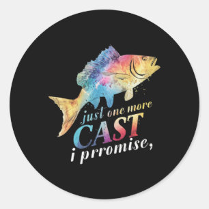 Sticker Rond Encore un lancer je promets Cadeaux de pêcheur ang