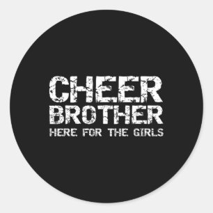 Sticker Rond Encourage Frère Ici Pour Les Filles Drôle Cheerlea