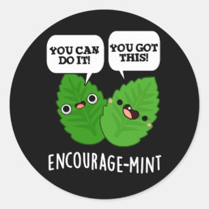 Sticker Rond Encouragez la menthe Positive Mint Pun Dark BG