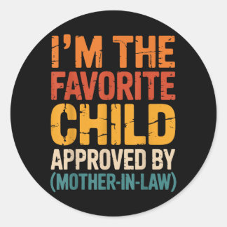Sticker Rond Enfant préféré gendre mère drôle en loi