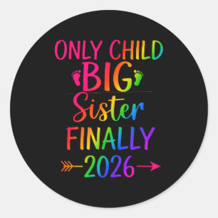 Sticker Rond Enfant unique expire 2026 promu grande sœur