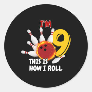 Sticker Rond Enfants 9 ans J'ai 9 ans C'est comme ça que je rou