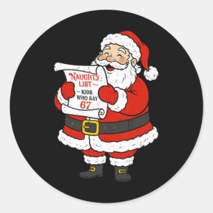 Sticker Rond Enfants de la liste vilains qui disent 67 Six Sept