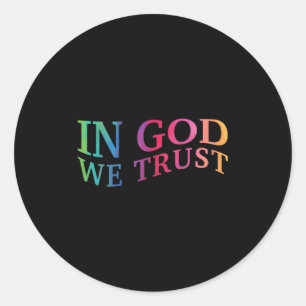 Sticker Rond Enfants En Dieu Nous Faisons Confiance Bon Jésus F